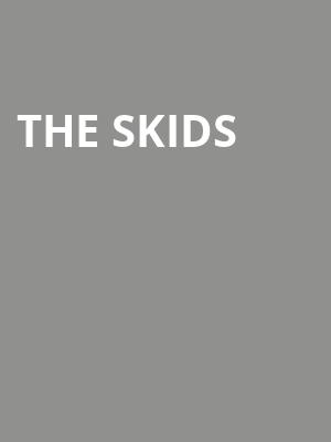 The Skids at O2 Shepherds Bush Empire